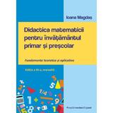 Didactica matematicii pentru invatamantul primar si prescolar - Ioana Magdas, editura Presa Universitara Clujeana