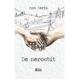De nerostit - Ana Herta, editura Limes