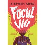 Focul viu - Stephen King, editura Nemira