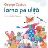 Iarna pe Ulita - George Cosbuc