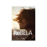 Rebela (cea rea de buna si urat de frumoasa) - Claudia Partole, editura Prut