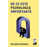 De ce este psihologia importanta - Richard Wiseman, editura Trei