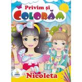 Nicoleta. Privim si coloram, editura Pegas