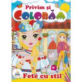 Fete cu stil. Privim si coloram, editura Pegas