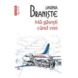 Ma Gasesti Cand Vrei (Top 10) - Lavinia Braniste