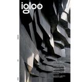 igloo - habitat si arhitectura - aprilie, mai 2023, editura Igloo