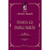 Femeia cu Dublu Suras - Maurice Leblanc