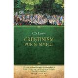 Crestinism, Pur Si Simplu - C.s. Lewis