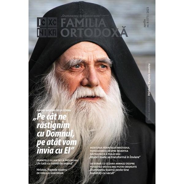 Familia Ortodoxa Nr.4 (171) Aprilie 2023