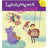 3-6 Ani - Instrumente muzicale, editura Prut
