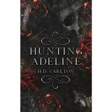 Hunting Adeline. Cat and Mouse Duet #2 - H. D. Carlton, editura Hailey Carlton