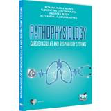 Pathophysiology Cardiovascular And Respiratory Systems - Roxana Maria Nemes