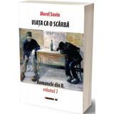 Viata ca O Scarba - Viorel Savin, Editura Eikon