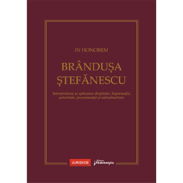 In honorem brandusa stefanescu - andrei e. s.avescu, editura hamangiu