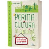 Permacultura in gradina luna de luna - Damien Dekarz, editura Act Si Politon