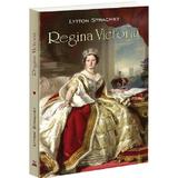 Regina Victoria - Lytton Strachey, editura Bookstory