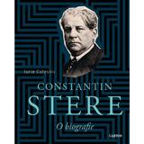 Constantin Stere. O biografie - Iurie Colesnic, editura Cartier