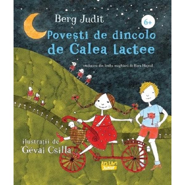 Povesti de dincolo de Calea Lactee - Berg Judit, editura Ars Libri