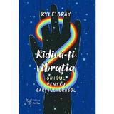 Ridica-ti vibratia. Set ghid + carti-oracol - Kyle Gray, editura For You