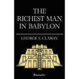 The Richest Man in Babylon - George S. Clason, editura Bestseller