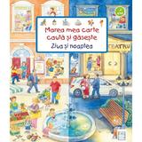 Marea mea carte Cauta si gaseste. Ziua si noaptea - Susanne Gernhauser, editura Casa