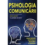 Psihologia comunicarii - Ivan Ognev, Vladimir Ruseev, editura Ideea Europeana