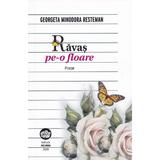 Ravas pe-o floare - Georgeta Minodora Resteman, editura Neuma