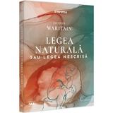 Legea naturala sau legea nescrisa -  Jacques Maritain, editura Universul Juridic