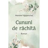 Cununi de rachita - Mersine Vigopoulou, editura Egumenita