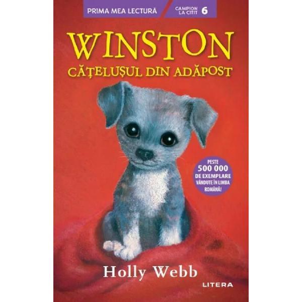 Winston, catelusul din adapost - holly webb, editura litera
