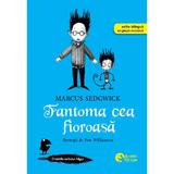 Fantoma cea fioroasa - Marcus Sedgwick, editura Booklet