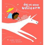 Dac-as avea un unicorn - Gabby Dawnay, editura Curtea Veche