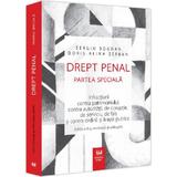 Drept penal. Partea speciala. Infractiuni contra patrimoniului, contra autoritatii, de coruptie, de serviciu, de fals si contra ordinii si linistii publice - Sergiu Bogdan, Doris Alina Serban, editura Universul Juridic