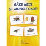 Gaze mici si muncitoare! - Dosa Daniela, editura Tehno-art