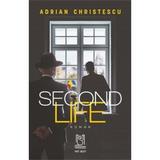 Second Life - Adrian Christescu, editura Lebada Neagra