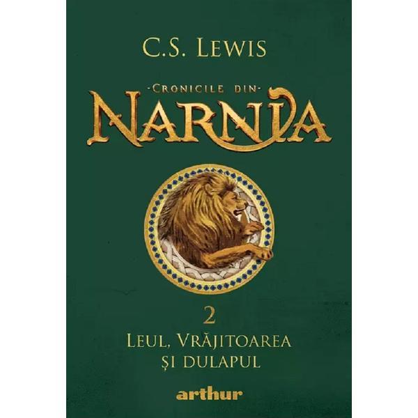 Cronicile din Narnia Vol.2: Leul, Vrajitoarea si dulapul - C. S. Lewis, editura Grupul Editorial Art