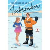 Icebreaker - Hannah Grace, editura Litera