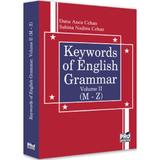 Keywords of English Grammar Vol.2 (M-Z) - Dana Anca Cehan, Sabina Nadina Cehan, editura Pro Universitaria