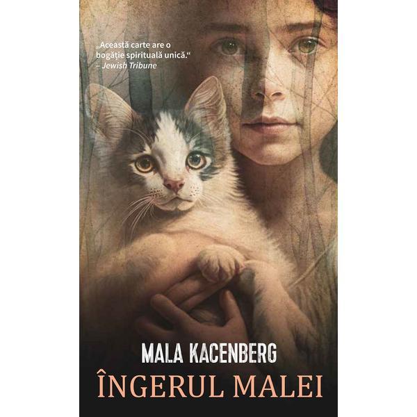 Ingerul Malei - Mala Kacenberg, editura Rao