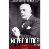 Note politice Vol.1: 1897-1915 - Alexandru Marghiloman, editura Paul Editions