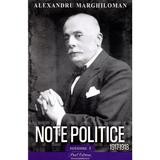 Note politice Vol.3: 1917-1918 - Alexandru Marghiloman, editura Paul Editions