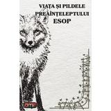 Viata si pildele preainteleptului Esop, editura Antet Revolution