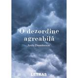 O dezordine agreabila - Areta Dumitrescu, editura Letras