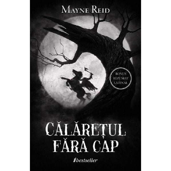 Calaretul fara cap - Mayne Reid, editura Bestseller