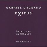 Audiobook. Exitus - Gabriel Liiceanu, editura Humanitas