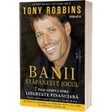 Banii. Stapaneste jocul Ed.2 - Tony Robbins, editura Act Si Politon