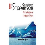Tristetea ingerilor - Jon Kalman Stefansson, editura Polirom