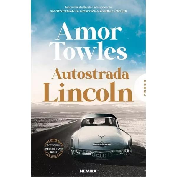 Autostrada Lincoln - Amor Towles, editura Nemira