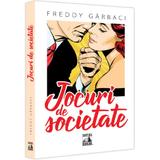 Jocuri de societate - Freddy Garbaci, editura Neverland