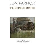 Pe repede inapoi - Ion Parhon, editura Scrisul Romanesc